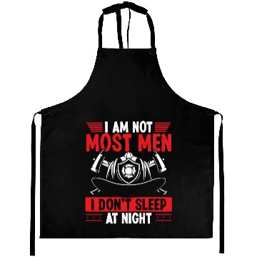 Discover Night Shift Firefighter I am not most Men Firemen Aprons