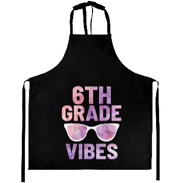Discover Sixth Grade Vibes | Back To School Aprons