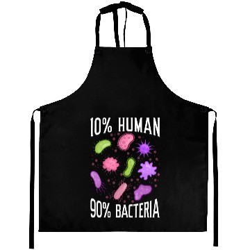 Discover 10% Human 90% Bacteria Science Microbiology Aprons
