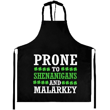 Discover St Patrick Day Prone To Shenanigans And Malarkey Aprons