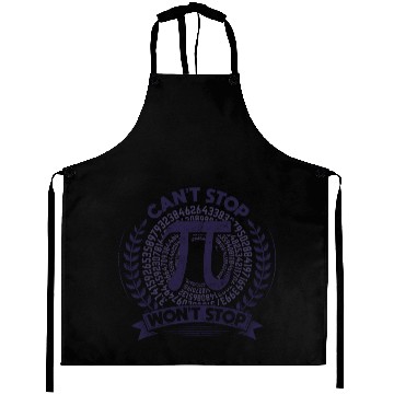 Discover Funny Pi Day Can t Stop Won t Stop Aprons