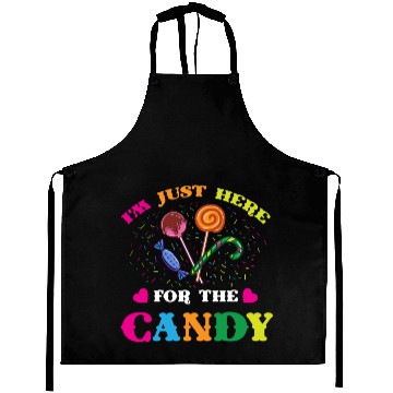 Discover I m Just Here For The Candy For Halloween Aprons
