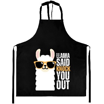 Discover llama Said Knock You Out Aprons