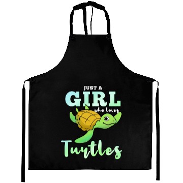 Discover Just A Girl Who Loves Turtles For Turtle Lover New Aprons