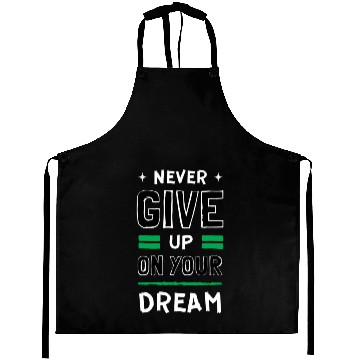 Discover never give up Aprons
