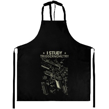 Discover I Study Triggernometry Funny Gun Lover Aprons