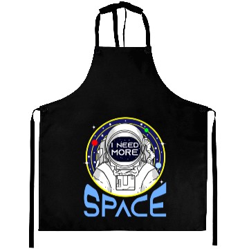 Discover I Need More Space For Space Lover Aprons