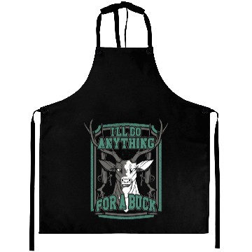 Discover Buck Deer Hunting Hunter Pun I'll Aprons