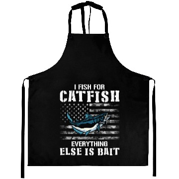 Discover I Fish For Catfish Everything Else Is Bait - Wels Aprons