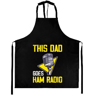 Discover This Dad Goes Ham Radio Aprons