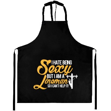 Discover I Hate Being Sexy But I Am A Lineman Can't Help It Aprons