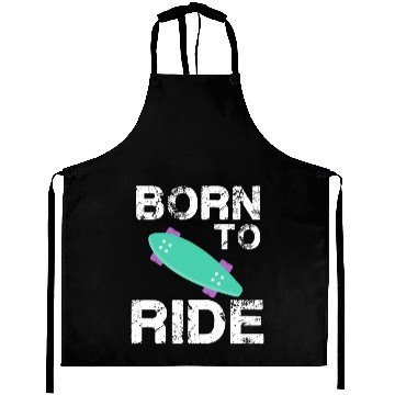Discover born to ride skateboard skate rider Aprons