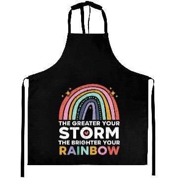 Discover The Greater Your Storm The Brighter Your Rainbow Aprons