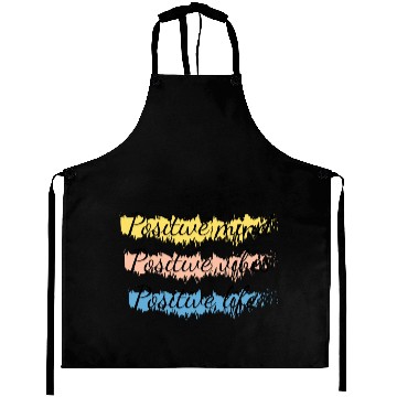 Discover Positive minde positive vibes positive life Aprons