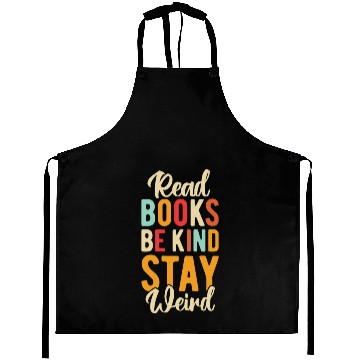 Discover Read Books Be Kind Stay Weird Aprons