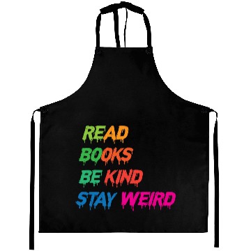 Discover read books be kind stay weird funny Aprons