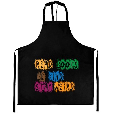 Discover read books be kind stay weird 5 Aprons