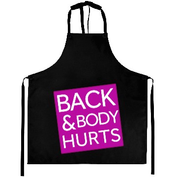 Discover Back and body hurts Aprons