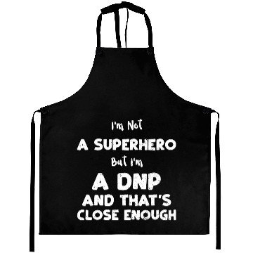 Discover I'm Not A Superhero But I'm A Dn... Aprons