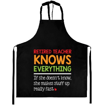 Discover Retired Teacher Knows Everything Aprons
