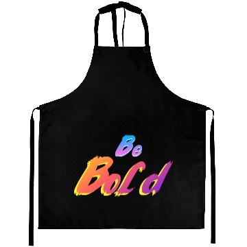 Discover Be Bold - Empowering Minimalist Design Aprons