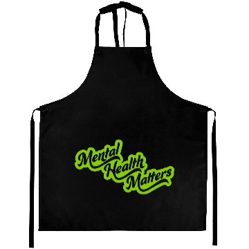 Discover mental health matters quote Aprons