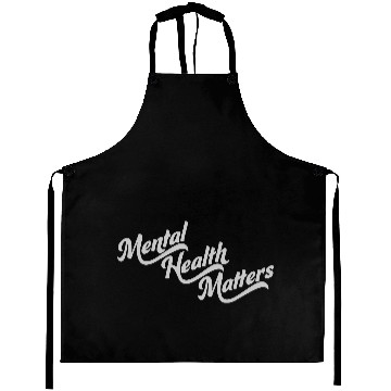 Discover mental health matters quote Aprons