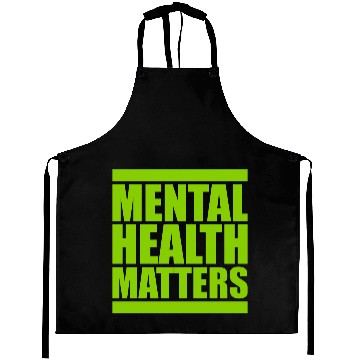Discover mental health matters quote Aprons