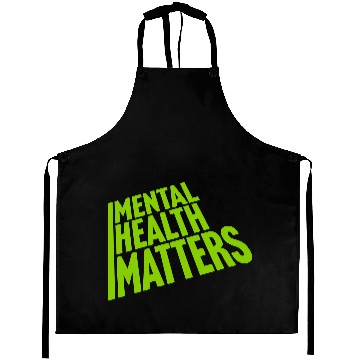 Discover mental health matters quote Aprons