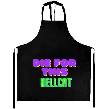 Discover Die For This Hellcat Aprons