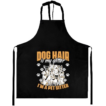 Discover Dog Hair Is My Glitter Funny Animal Sitting For A Aprons