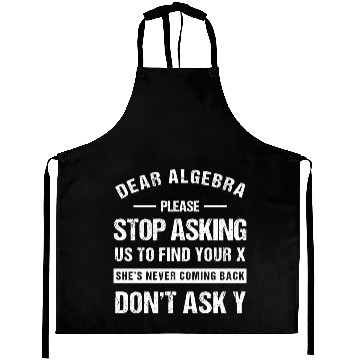 Discover Dear Algebra Funny Math Teacher Sarcastic Humor Aprons