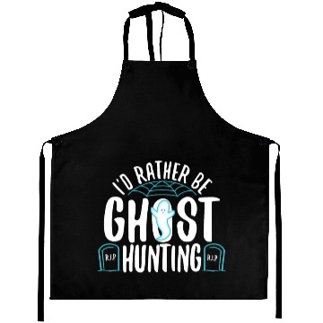 Discover I'd Rather Be Ghost Hunting Aprons