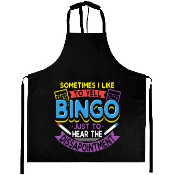 Discover Sometimes I Like To Yell Bingo Aprons