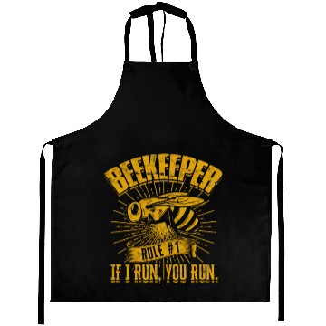 Discover Beekeeper Rule #1 If I run, you run - Bee Aprons