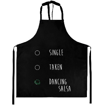 Discover Relationship Status Single Taken Funny Salsa Dance Aprons