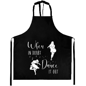 Discover Latin Dancing Salsa When In Doubt Dance It Out Aprons