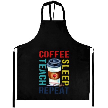Discover Teacher Aprons Coffee Teach Sleep Repeat, teache