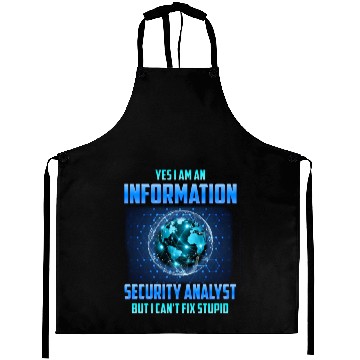 Discover Yes I am An Information Security Analyst Aprons