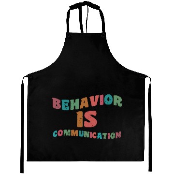 Discover Behavior Is Communication Education Teacher Aprons