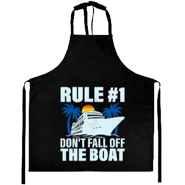 Discover Rule #1 Don't Fall Off The Boat Crusing Vacation C Aprons