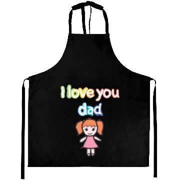 Discover i love you dad Aprons
