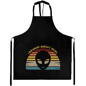 Discover Humans Aren t Real For Alien Aprons