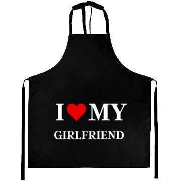 Discover I Love My Girlfriend Aprons