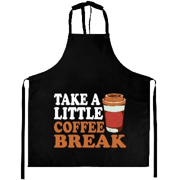 Discover Take A Little Coffee Break Aprons