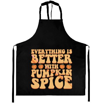 Discover Everything Is Better With Pumpkin Spice Halloween Aprons