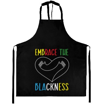 Discover Embrace The Blackness Black History Month Melanin Aprons