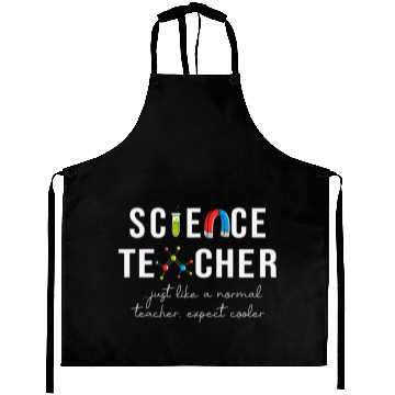 Discover Science Teacher Just Like Normal Teacher Science Aprons