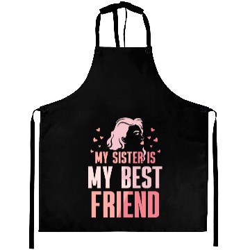 Discover My Sister Is My Best Friend Sisters Friendship Aprons