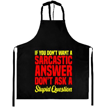Discover If You Don't Want A Sarcastic Answer 10 Aprons